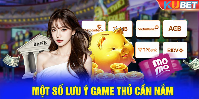 Một số lưu ý game thủ cần nắm